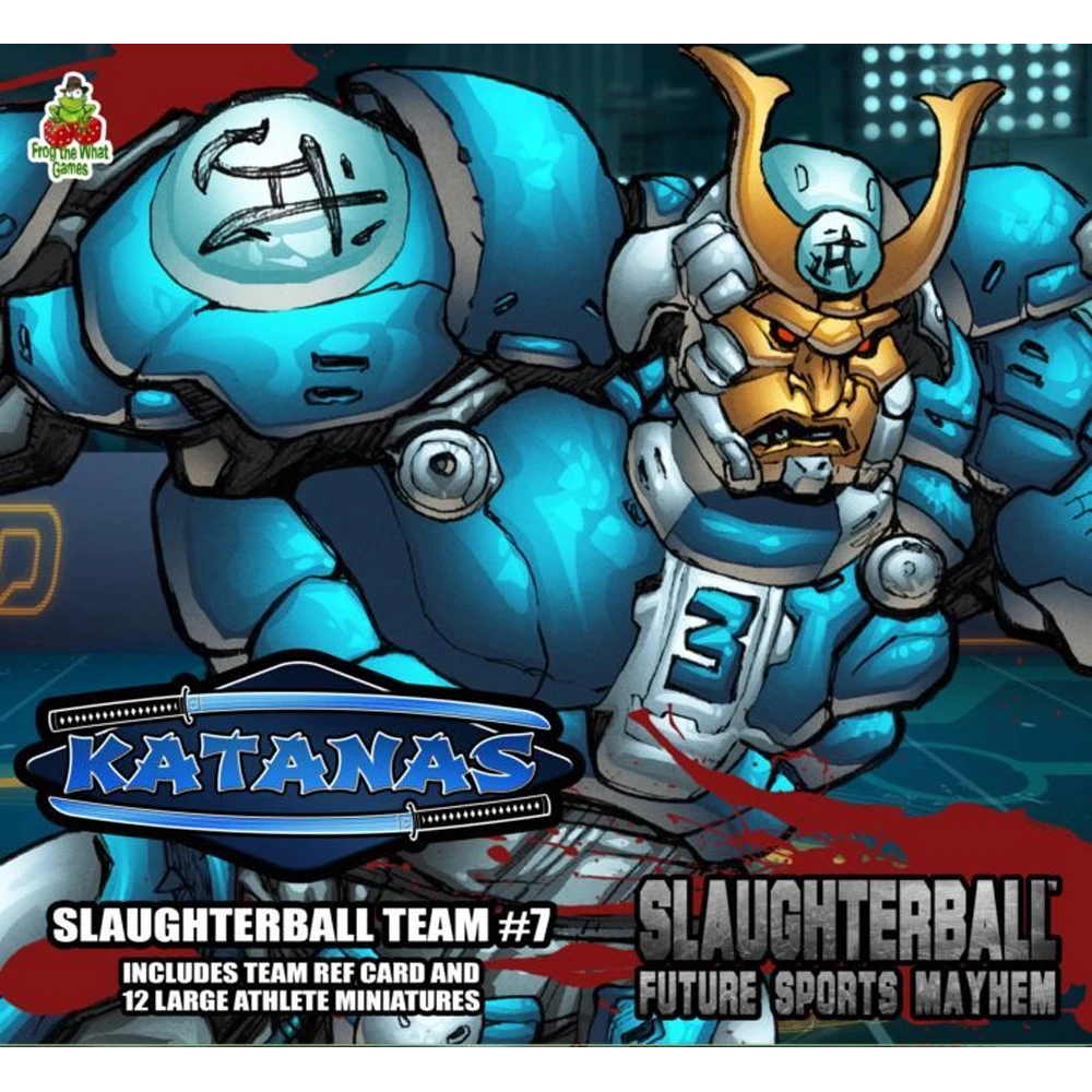 Slaughterball: Team #7 Katanas 1 Slaughterball: Team #7 Katanas